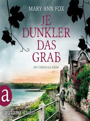 cover image of Je dunkler das Grab--Mags Blake--Ein Cornwall-Krimi, Band 2